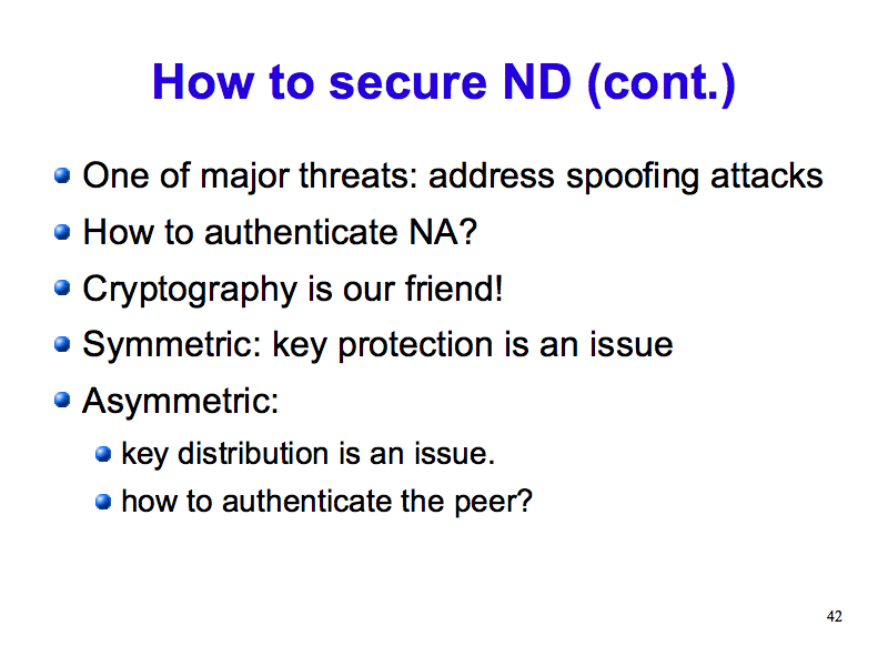 How to secure ND (cont.) (IPv6: What, Why, How - Slide 42)