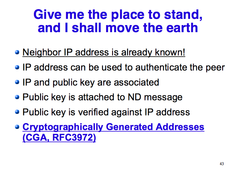 Neighbor Discovery (ND): Give me the place to stand, and I shall move the earth (IPv6: What, Why, How - Slide 43)