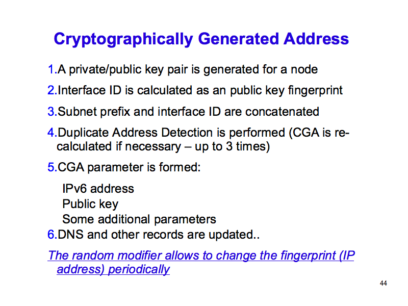 Cryptographically Generated Address (IPv6: What, Why, How - Slide 44)