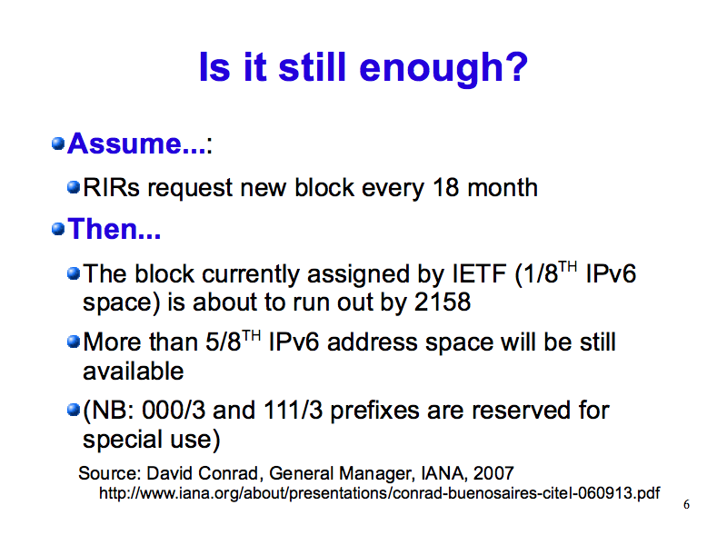 Is it still enough? (IPv6: What, Why, How - Slide 6)
